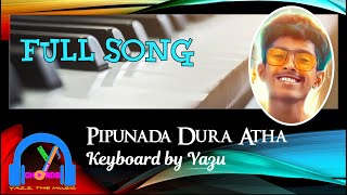 Pipunada Dura Atha පිපුණාද දුර ඈත  Bobby KY Ft D Rulz  Keyboard Version with lyrics [upl. by Caniff]