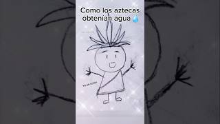 Cómo los aztecas obtenían agua dibujos humor dibujossencillos [upl. by Lichtenfeld]