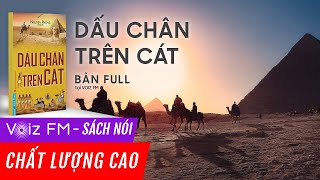 Sách nói Dấu chân trên cát  Nguyên Phong  Voiz FM [upl. by Alansen]