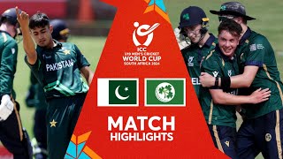 Pakistan v Ireland  Match Highlights  U19 CWC 2024 [upl. by Soirtimid963]