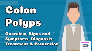 Colon Polyps  Overview Signs and Symptoms Diagnosis Treatment and Prevention [upl. by Notwal]