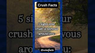 5 Signs that your crush is nervous around you crushfacts facts [upl. by Akkim511]