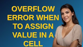 overflow error when to assign value in a cell [upl. by Littman]