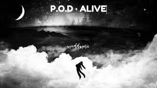 POD· ALIVE HD  Lyric [upl. by Nolyarg]