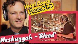 Vocal Coach REACTS  Meshuggah Bleed LIVE drum cam [upl. by Enial]