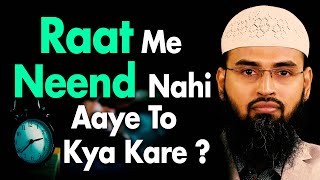 Raat Me Neend Nahi Aaye To Kya Kare By AdvFaizSyedOfficial [upl. by Ecirtram]