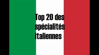 Top 20 des spécialités italiennes [upl. by Nnairrek979]