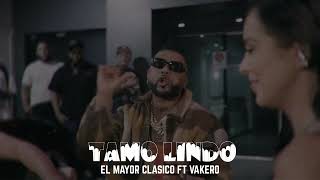 EL MAYOR CLASICO FT VAKERO  TAMO LINDO [upl. by Esther831]