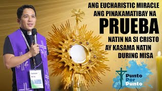 Ang Eucharistic Miracle ang patunay na si Cristo ay kasama natin during mass [upl. by Burford]