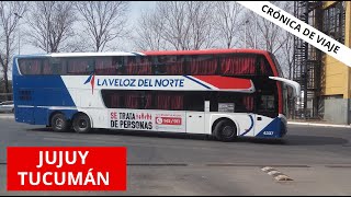 CRÓNICA DE VIAJE  JUJUY  TUCUMÁN La Veloz del Norte 4337 [upl. by Anial298]