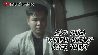 Sumpah CintakuAldo Longa cover Juardy [upl. by Cordle]