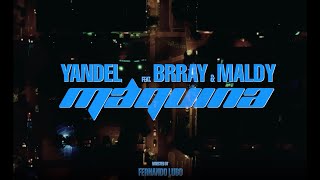 Yandel Brray Maldy  MAQUINA  Official Video [upl. by Onitsuaf]