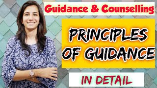 Principles of Guidance  Guidance amp Counselling  BEdMEdUGC NET Education  Inculcate Learning [upl. by Malvina247]