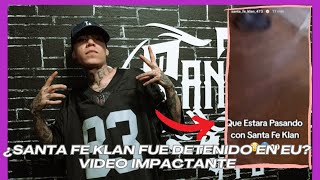 ¿Santa Fe Klan fue detenido en EU REAL O PROMOCION PARA UN NUEVO DISCO 🤔 [upl. by Zellner]