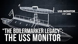 quotThe Boilermaker Legacyquot The USS Monitor [upl. by Sigismond]