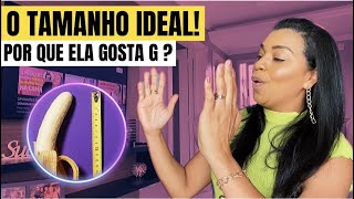 TAMANHO IDEAL  POR QUE ELA GOSTA DO GRANDE [upl. by Lleon]