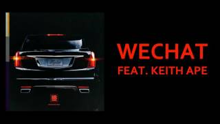 Higher Brothers ft Keith Ape  WeChat Audio [upl. by Apeed]