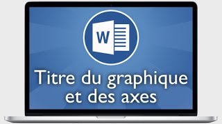 Tutoriel Word 2013  Afficher ou masquer le titre du graphique et les titres des axes [upl. by Netniuq360]