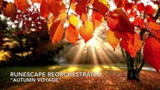 Runescape Reorchestrated  Autumn Voyage [upl. by Robbert]