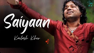 Saiyyan  Kailash kher  Paresh Kamath Naresh Kamath [upl. by Ardekahs]