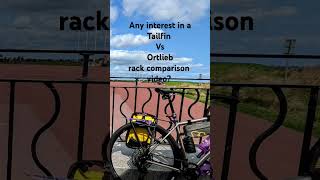 Ortlieb Quickrack Vs Tailfin Alu Rack Any interest in a comparison video tailfin ortlieb [upl. by O'Reilly]