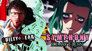 WE ARE BACK  quotSYMPHONYquot  Guilty Gear Strive OST REACTION [upl. by Atnwahs]