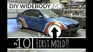 DIY Widebody M3 Pt 10  First Mold [upl. by Shelbi]