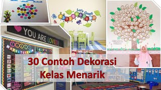 30 contoh dekorasi kelas menarik [upl. by Ahsikat497]