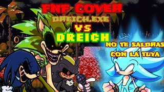 FNF COVER DREICHEXE VS DREICH DEATHMATCH VERSION DREICH [upl. by Lita]