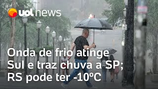 Onda de frio atinge sul e traz chuva a SP Rio Grande do Sul pode ter 10ºC nesta semana [upl. by Karlie983]