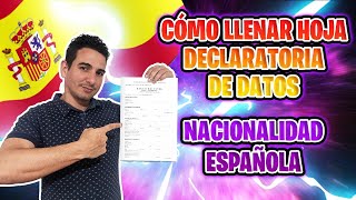 ✅ Cómo llenar LA HOJA DECLARATORIA DE DATOS para NACIONALIDAD ESPAÑOLA 📑 LEY DE MEMORIA DEMOCRÁTICA [upl. by Stanford838]