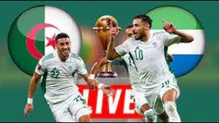 LIVE ALGERIE VS SIERRA LEONE Football en français  Can2021 Can2022 [upl. by Galina]