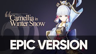 Camellia in Winter Snow  Ayakas Theme  Genshin Impact Epic Majestic Orchestral [upl. by Oicangi]