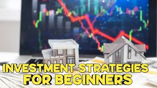 Investment Strategies for Beginners [upl. by Anavahs]