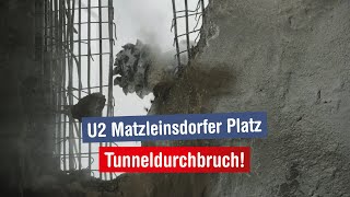 U2 Matzleinsdorfer Platz Tunneldurchbruch [upl. by Fusco857]