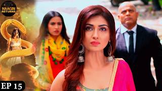 किसने रोका नागिन को अपने नागार्जुन से मिलने से  Phir Laut Aayi Naagin  Naagin Full Episode 15 [upl. by Htaeh325]