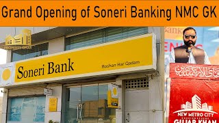 Soneri Bank Branch open in Qureshi Heights 1  Cheif Guest Zaroon Masood  NMC GK [upl. by Rayburn786]