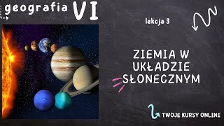 Geografia klasa 6 Lekcja 3  Ziemia w Układzie Słonecznym [upl. by Joselyn924]