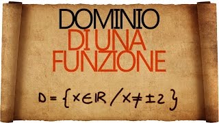 Dominio di una Funzione  cosè e come trovarlo [upl. by Ahsot499]