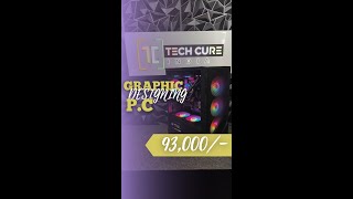 Techcureindia  The brand of 10 Year warranty In Custom Pc BuildDESIGNING PC Total cost93000 [upl. by Siulegroj]