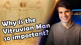 Why is the Vitruvian Man by Leonardo da Vinci so important [upl. by Huoh]