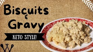 Delicious Keto Biscuits and Creamy Sausage Gravy Recipe [upl. by Jacobine]