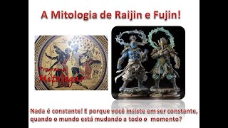 A Mitologia de Raijin e Fujin [upl. by Meekyh]