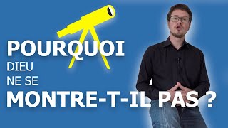 Pourquoi Dieu ne se montretil pas [upl. by Asilehc]