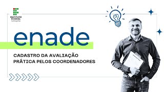 ENADE Cadastro da Avaliação Prática pelos Coordenadores [upl. by Keane]