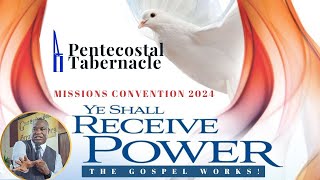 PENTABJA MISSIONS CONVENTION quotYou Shall Receive Power The Gospel Worksquot November 17 2024 [upl. by Acirret819]