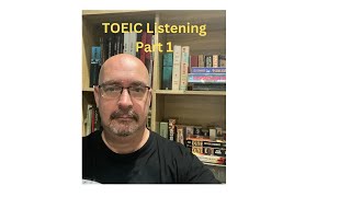 TOEIC Listening Part 1 Photos [upl. by Alida207]