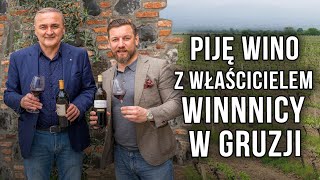 Piję gruzińskie wino z Gruzinem Zurab Ramazashvili z winiarni Marani zdradza tajniki wina saperavi [upl. by Revilo]