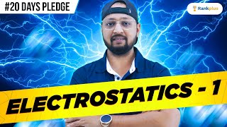 Electrostatics  L01  Physics 20 Days Pledge  CBSE Class 12 Physics  Rankplus [upl. by Leugim]