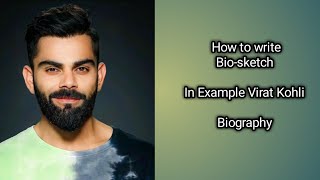 How to write Bio–sketch  with solve examplebiosketch writing  biosketch viratkohli grammar [upl. by Eal647]